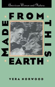 Paperback Made From This Earth: American Women and Nature Book