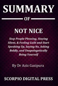 Summary Of NOT NICE Stop People book by Scorpio Digital Press