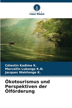 Paperback Ökotourismus und Perspektiven der Ölförderung [German] Book