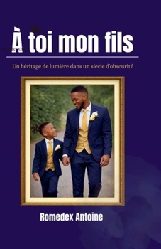 Paperback A toi mon fils [French] Book