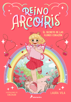 Paperback El Secreto de Las Flores Corazón / The Secret of the Heart Flowers [Spanish] Book