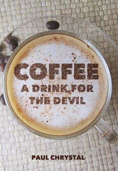 Paperback Coffee: A Drink for the Devil Book