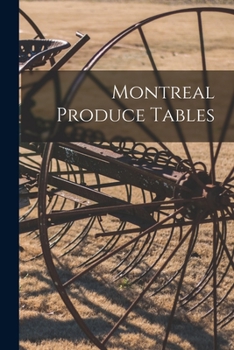 Paperback Montreal Produce Tables [microform] Book