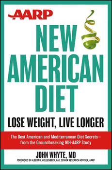 Hardcover AARP New American Diet: Lose Weight, Live Longer Book