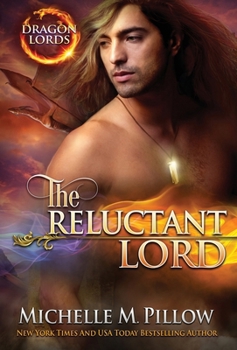 The Reluctant Lord: A Qurilixen World Novel - Book #7 of the Dragon Lords