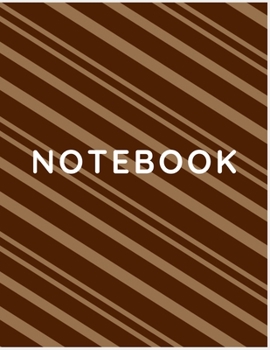 Paperback Notebook: College Ruled Notebook - Brown and Khaki Striped Large (8.5 x 11 inches) - 140 Pages Book