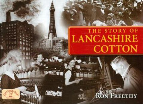 Paperback Lancashire Cotton: A Photographic History Book