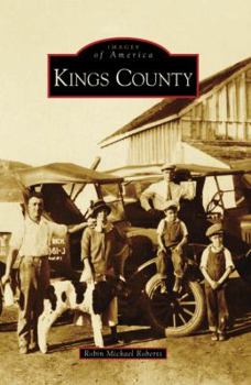Kings County - Book  of the Images of America: California