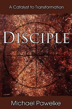 Paperback Disciple: A Catalyst to Transformation Book