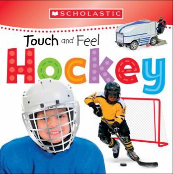 Scholastic Touch and Feel Hockey