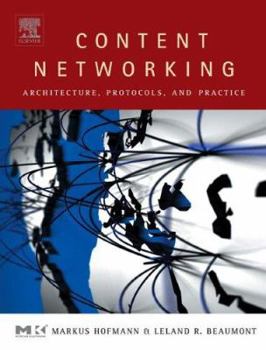 Hardcover Content Networking: Architecture, Protocols, and Practice Book