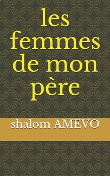 Paperback les femmes de mon père [French] Book
