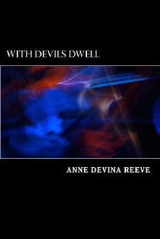 Paperback With Devils Dwell: With Devils Dwell Book