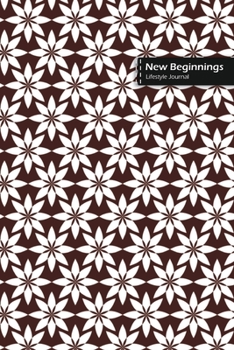 Paperback New Beginnings Lifestyle Journal, Blank Write-in Notebook, Dotted Lines, Wide Ruled, Size (A5) 6 x 9 In (Brown) Book