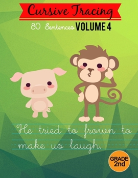 Paperback Cursive Tracing Workbooks: Grade 2: 80 Sentences Volume 4 Book