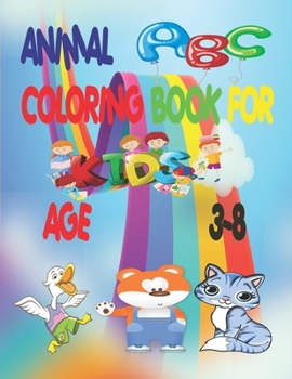 Paperback Animal ABC Coloring Book for Kids Age 3-8: A Fun Gift For Your Children, Glossy Paper Back Cover, 54 Pages Book
