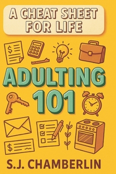 Paperback Adulting 101: A Cheat Sheet For Life Book