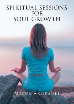 Paperback Spiritual Sessions for Soul Growth Book