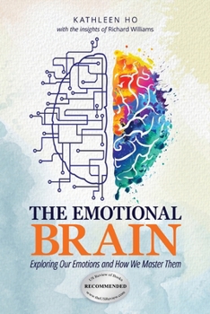 Paperback The Emotional Brain: Exploring Our Emotions and How We Master Them Book