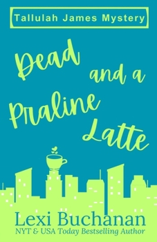 Paperback Dead and a Praline Latte: A Paranormal Psychic Suspense Mystery Book
