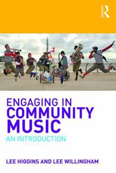 Paperback Engaging in Community Music: An Introduction Book