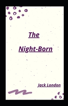 Paperback The Night-Born illustrated Book