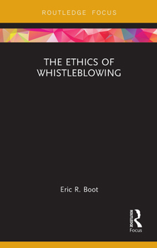 Paperback The Ethics of Whistleblowing Book