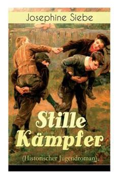 Paperback Stille Kämpfer (Historischer Jugendroman) - Vollständige Ausgabe [German] Book