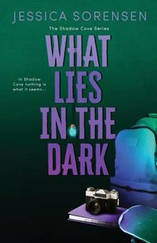 What Lies in the Dark - Book #2 of the Shadow Cove