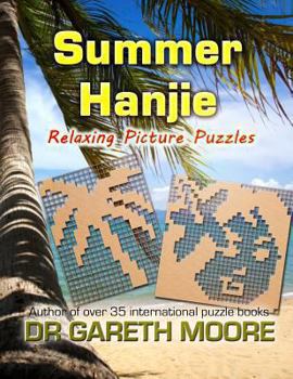 Paperback Summer Hanjie: Relaxing Picture Puzzles Book