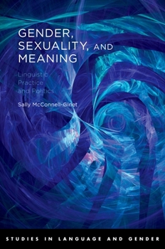 Paperback Gender, Sexuality, and Meaning: Linguistic Practice and Politics Book