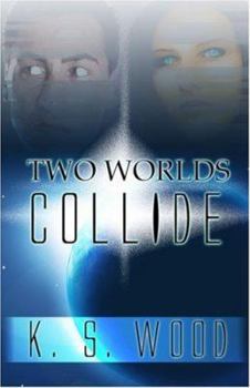 Paperback Two Worlds Collide Book