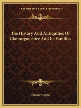Paperback The History And Antiquities Of Glamorganshire And Its Families Book