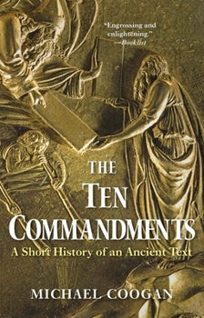 Paperback The Ten Commandments: A Short History of an Ancient Text Book