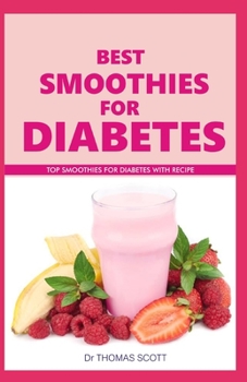 Paperback Best Smoothies for Diabetes: Top smoothies for diabetes with recipe Book