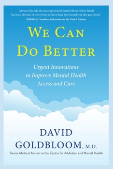 Hardcover We Can Do Better: Urgent Innovations to Improve Mental Health Access and Care Book