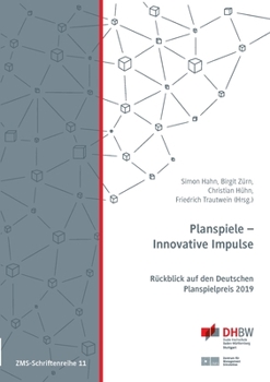 Paperback Planspiele - Innovative Impulse: Rückblick auf den Deutschen PLanspielpreis 2019 [German] Book
