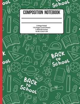 Paperback Composition Notebook College Ruled: School 110 Pages Book