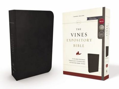 The NKJV, Vines Expository Bible, Genuine Leather, Black, Comfort Print: A Guided Journey Through the Scriptures with Pastor Jerry Vines