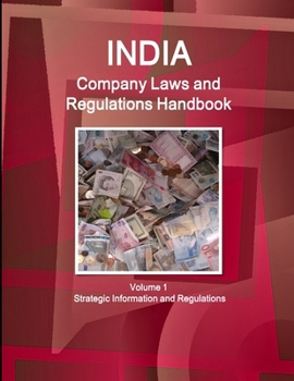 Paperback India Company Laws and Regulations Handbook Volume 1 Strategic Information and Regulations Book