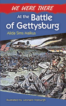 Paperback We Were There at the Battle of Gettysburg Book