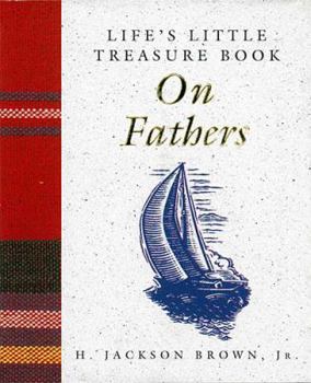 Hardcover Life's Little Treasure Book on Fathers Book