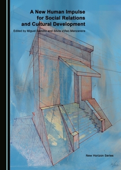 Hardcover A New Human Impulse for Social Relations and Cultural Development Book