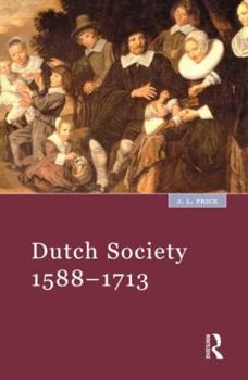 Paperback Dutch Society: 1588-1713 Book