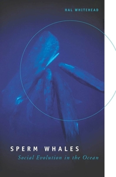 Paperback Sperm Whales: Social Evolution in the Ocean Book
