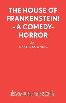 Paperback The House of Frankenstein! - A comedy-horror Book