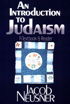 Paperback An Introduction to Judaism: A Textbook and Reader Book
