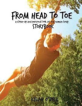 Paperback From Head to Toe Storybook: A Close-Up and Personal Look at the Human Body Book