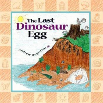 Hardcover The Last Dinosaur Egg Book