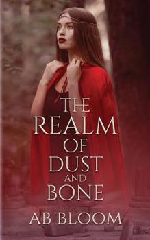 Paperback The Realm of Dust and Bone Book